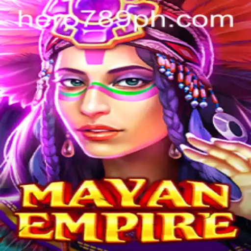 Exploring the Adventures of MayanEmpire: A Journey into Ancient Mysteries with HERO789