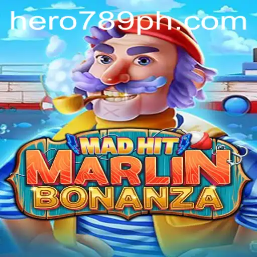 MadHitMarlinBonanza: An Unforgettable Gaming Adventure with HERO789