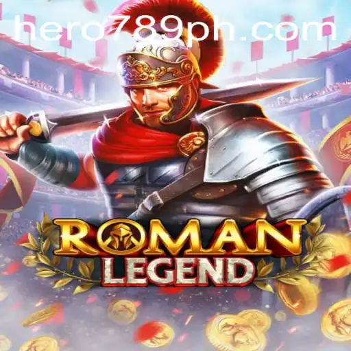 Unveiling RomanLegend: A Heroic Journey into Ancient History